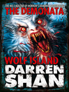Wolf Island (eBook): The Demonata Series, Book 8